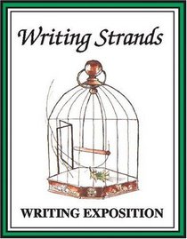 Writing Exposition (Writing Strands Ser)