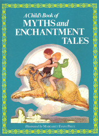 A Child's Book of Myths and Enchantment Tales