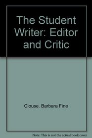 The Student Writer: Editor and Critic