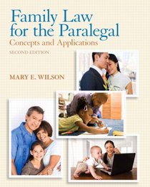 Family Law for the Paralegal: Concepts and Applications Plus NEW MyLegalStudiesLab and Virtual Law Office Experience with Pearson eText (2nd Edition)