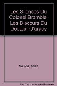 Les Silences Du Colonel Bramble: Les Discours Du Docteur O'grady (French Edition)