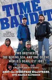 Time Bandit: Two Brothers, the Bering Sea, and One of the World's Deadliest Jobs