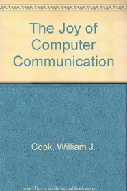 The Joy of Computer Communication