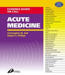 Acute Medicine: Evidence-Based On-Call