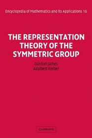 The Representation Theory of the Symmetric Group (Encyclopedia of Mathematics and its Applications)