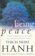 Being Peace: Classic Teachings from the World's Most Revered Meditation Master