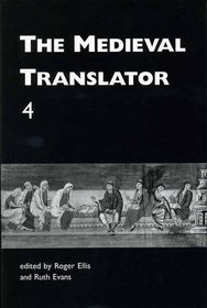 The Medieval Translator, Volume IV (Medieval & Renaissance Texts & Studies) (v. 4)