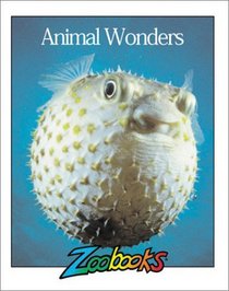 Animal Wonders (Zoobooks Series) (Zoobooks)