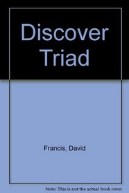 The Discover Triad-Three Facets of a Dynamioc Sunday School Class