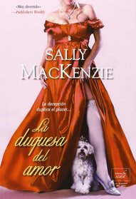 La duquesa del amor (Spanish Edition)