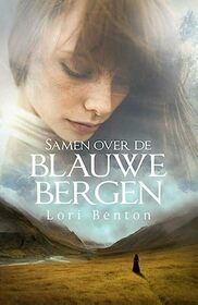 Samen over de blauwe bergen (Dutch Edition)