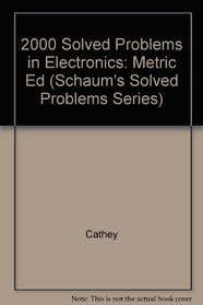 2000 Solved Problems in Electronics (Schaum's Solved Problems Series)