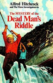 The Mystery of the Dead Man's Riddle (The Three Investigators #22)