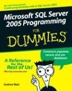 Microsoft SQL Server 2005 Programming For Dummies (For Dummies (Computer/Tech))