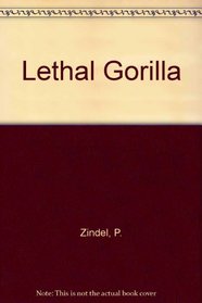 The Lethal Gorilla