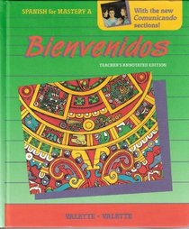Spanish for Mastery A, Bienvenidos Teacher's Annotated Edition