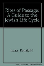 Rites of Passage: A Guide to the Jewish Life Cycle