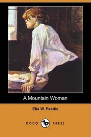 A Mountain Woman and Other Stories (Dodo Press)