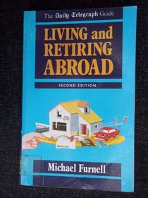 Living and Retiring Abroad: The 
