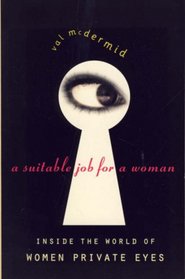 A Suitable Job for a Woman: Inside the World of Female Private Eyes
