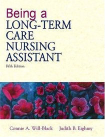 Being a Long-Term Care Nursing Assistant (5th Edition)