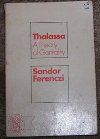 Thalassa : A Thory of Genitality