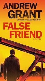 False Friend: A Novel (Detective Cooper Devereaux)