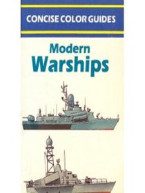 Modern Warships (Concise Color Guides Ser.)