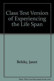 Class Test Version of Experiencing the Life Span