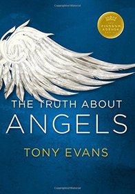 The Truth About Angels (Kingdom Agenda Series)