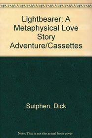 Lightbearer: A Metaphysical Love Story Adventure/Cassettes