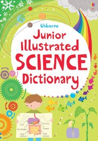 Junior Illustrated Science Dictionary (Usborne Dictionaries)