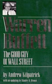 Warren Buffett: The Good Guy of Wall Street