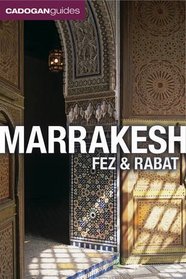 Marrakesh, Fez and Rabat (Cadogan Guides)