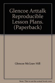 Glencoe Arttalk Reproducible Lesson Plans. (Paperback)