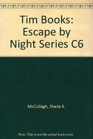 Tim Books: Escape by Night Series C6