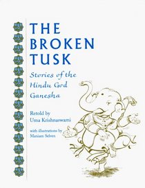 The Broken Tusk: Stories of the Hindu God Ganesha
