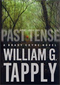 Past Tense : A Brady Coyne Novel (A Brady Coyne Mystery)