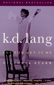 K. D. Lang : All You Get Is Me,