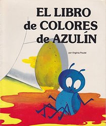 El Libro De Colores De Azulin/Blue Bug's Book of Colors (Spanish Blue Bug Books)