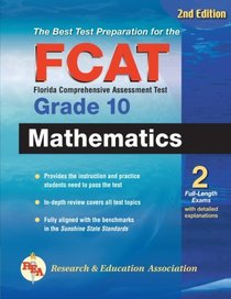 Florida FCAT Grade 10 Mathematics (REA) 2nd Edition (Test Preps)