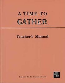 A Time to Gather Grade 7 Teacher's Manual