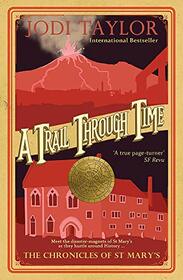 Trail Through Time (Chronicles of St Mary's, Bk 4)