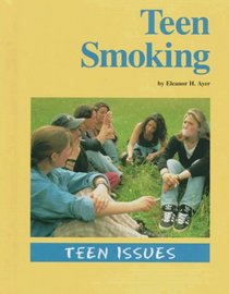 Teen Smoking (Teen Issues)