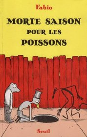 Morte saison pour les poissons