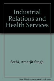 Industrial Relations and Health Services