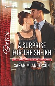 A Surprise for the Sheikh (Texas Cattleman's Club: Lies and Lullabies) (Harlequin Desire, No 2439)
