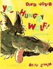 YO, HUNGRY WOLF! - A NURSERY RAP
