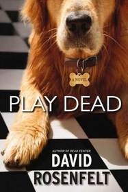 Play Dead (Andy Carpenter, Bk 6)