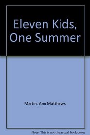 Eleven Kids, One Summer